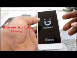 Video: The New Gionee A1 Lite Unboxing